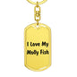 Love My Molly Fish - Luxury Dog Tag Keychain