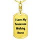 Love My Tennessee Walking Horse - Luxury Dog Tag Keychain