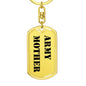 Army Mother - Luxury Dog Tag Keychain