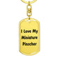 Love My Miniature Pinscher v4 - Luxury Dog Tag Keychain