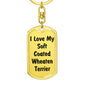 Love My Soft Coated Wheaten Terrier v4 - Luxury Dog Tag Keychain