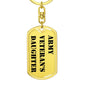 Army Veteran's Daughter - Luxury Dog Tag Keychain