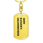 Army Ranger's Grandmother - Luxury Dog Tag Keychain