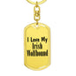 Love My Irish Wolfhound - Luxury Dog Tag Keychain