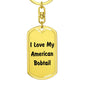 Love My American Bobtail - Luxury Dog Tag Keychain