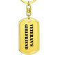 Veteran's Girlfriend - Luxury Dog Tag Keychain