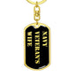Navy Veteran's Wife v2 - Luxury Dog Tag Keychain