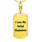 Love My Veiled Chameleon - Luxury Dog Tag Keychain