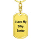 Love My Silky Terrier v4 - Luxury Dog Tag Keychain