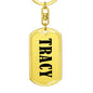 Tracy v01 - Luxury Dog Tag Keychain