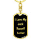 Love My Jack Russell Terrier v5 - Luxury Dog Tag Keychain