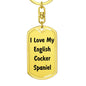 Love My English Cocker Spaniel v4 - Luxury Dog Tag Keychain