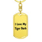 Love My Tiger Barb - Luxury Dog Tag Keychain
