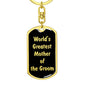 World's Greatest Mother of the Groom v2 - Luxury Dog Tag Keychain