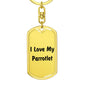 Love My Parrotlet - Luxury Dog Tag Keychain