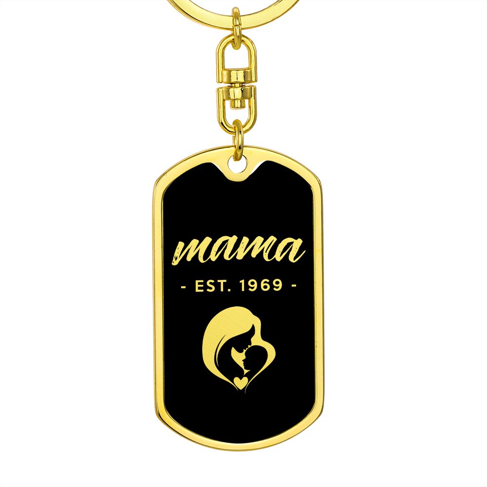 Mama, Est. 1969 v2 - Luxury Dog Tag Keychain