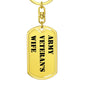 Army Veteran's Wife - Luxury Dog Tag Keychain