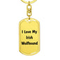 Love My Irish Wolfhound v4 - Luxury Dog Tag Keychain