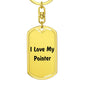 Love My Pointer v4 - Luxury Dog Tag Keychain