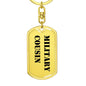 Military Cousin - Luxury Dog Tag Keychain