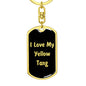 Love My Yellow Tang v2 - Luxury Dog Tag Keychain