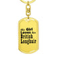 British Longhair - Luxury Dog Tag Keychain