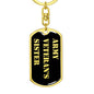 Army Veteran's Sister v2 - Luxury Dog Tag Keychain
