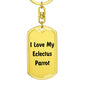 Love My Eclectus Parrot - Luxury Dog Tag Keychain