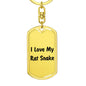 Love My Rat Snake - Luxury Dog Tag Keychain
