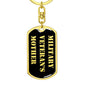 Military Veteran's Mother v2 - Luxury Dog Tag Keychain
