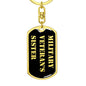 Military Veteran's Sister v2 - Luxury Dog Tag Keychain