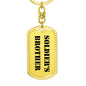 Soldier's Brother - Luxury Dog Tag Keychain