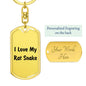 Love My Rat Snake - Luxury Dog Tag Keychain