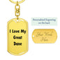 Love My Great Dane v4 - Luxury Dog Tag Keychain