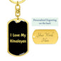 Love My Himalayan v2 - Luxury Dog Tag Keychain
