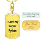 Love My Carpet Python - Luxury Dog Tag Keychain