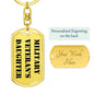 Military Veteran's Daughter - Luxury Dog Tag Keychain