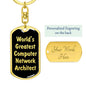 World's Greatest Computer Network Architect v2 - Luxury Dog Tag Keychain
