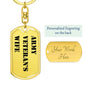 Army Veteran's Wife - Luxury Dog Tag Keychain