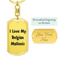 Love My Belgian Malinois v4 - Luxury Dog Tag Keychain