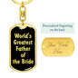 World's Greatest Father of the Bride v2 - Luxury Dog Tag Keychain