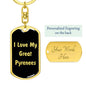 Love My Great Pyrenees v5 - Luxury Dog Tag Keychain