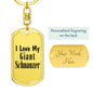Love My Giant Schnauzer - Luxury Dog Tag Keychain