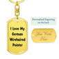 Love My German Wirehaired Pointer v4 - Luxury Dog Tag Keychain
