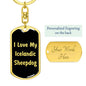 Love My Icelandic Sheepdog v5 - Luxury Dog Tag Keychain