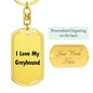Love My Greyhound v4 - Luxury Dog Tag Keychain