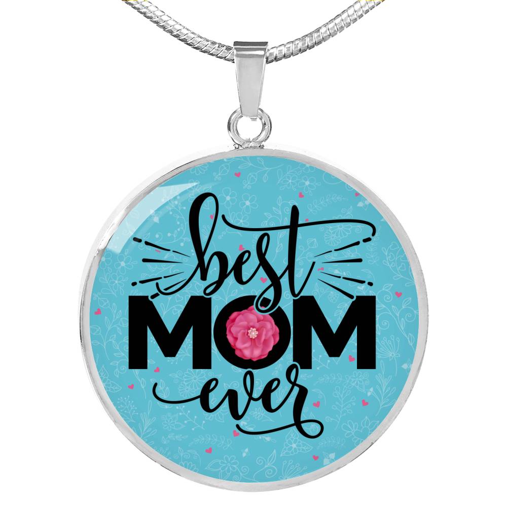 Best Mom Ever v2 - Luxury Necklace