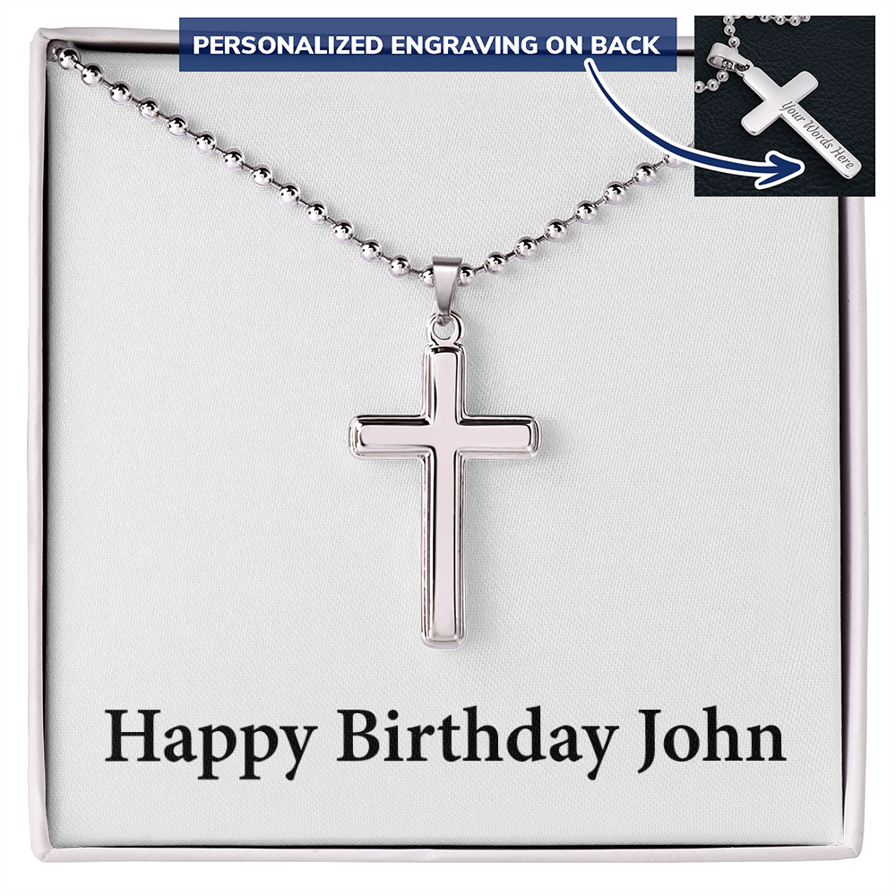 Happy Birthday John - Personalized Stainless Steel Ball Chain Cross Necklace