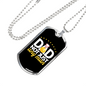 Dad, Not Just Any Man - Luxury Dog Tag Necklace