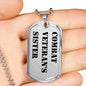 Combat Veteran's Sister - Luxury Dog Tag Necklace